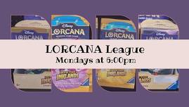 LORCANA League- Mondays