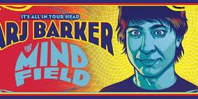 Arj Barker - The Mind Field