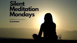 Silent Meditation Mondays