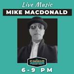 Live Music: Mike MacDonald