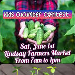 Kid's Cucumber Contest - Lindsay Farmers' Market