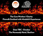 Walk through Fire for a Cause! Join Our Thrilling Firewalk Fundraiser for The Care Workers’ Charity!