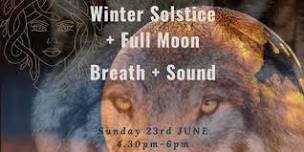 Winter Solstice * Full Moon Breath + Sound - BRUNSWICK