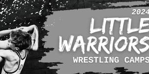 Little Warriors Wrestling Camp - June 12-13