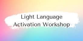 Light Language Activation Workshop