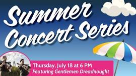 Summer Concert featuring Gentlemen Dreadnought