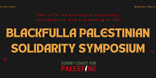 Screening of Blackfulla Palestinian Solidarity Symposium