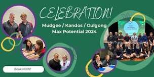 Mudgee / Kandos / Gulgong Max Potential 2024 Celebration!