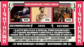 Pride Showcase at Nighthawk + Mark Manning B-day Bash with Zava, Zee + Kat King on Thurs., June 6