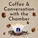 (3C) Coffee and Conversation with The Chamber