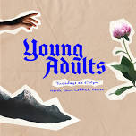 Young Adults Group   — Yakima Foursquare Church