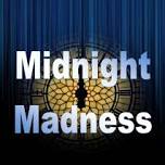 Midnight Madness May 17th