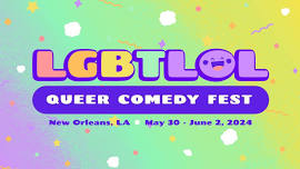 2024 LGBTLOL Queer Comedy Fest