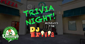 DJ Trivia – Mondays at Quinny’s