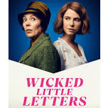 VILLAGE CINEMA - WICKED LITTLE LETTERS (15)