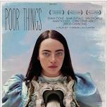 Wednesday Movie Matinee: Poor Things