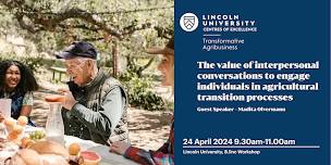 The Value of Interpersonal Conversations for Agricultural Transition