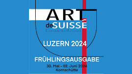 ARTdeSUISSE LUZERN 2024 I Spring Edition