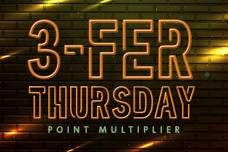 3-FER THURSDAY POINT MULTIPLIER