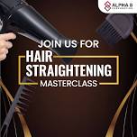 Hair Straightening Masterclass