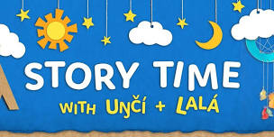 Story Time with Uŋčí and Lalá