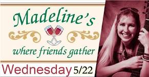  5/22 Stacy Gabel Music at Madeline’s Fine Dining Restaurant – Fogelsville, PA