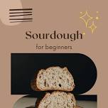 Sourdough for Beginners