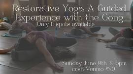 Restorative Yoga: A Guided Experience with the Gong