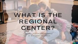 What is the Regional Center?