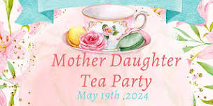 Mother Daughter Tea Party