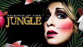 Silence In The Jungle [Live Theater]