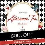 Afternoon Tea - 4/7/2024