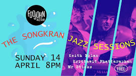 THE SUNDAY NIGHT SONGKRAN JAZZ SESSIONS live at Foojohn jazz club