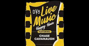 Live Music Happy Hour : Chase Cavanaugh