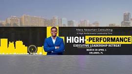 High-Performance Leadership Executive Retreat  Summer 2024,