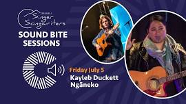 Taranaki Singer Songwriters Sound Bite Sessions - Friday July 5