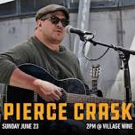 Pierce Crask - Sunday Funday!  — Village Wine & Spirits