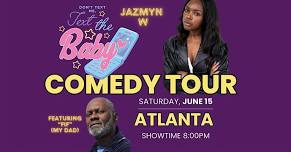 Don t Text Me  Text The Baby Comedy Tour,