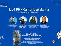 MoTPH May 2024 Meetup - by Cambridge Manila QA Week 2024 Celebration