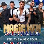 MAGIC MEN AUSTRALIA - CHB THEATRE- WAIPAWA - JULY 16TH - 2024