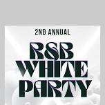 2nd Annual R&B All White Party