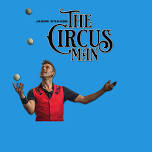 The Circus Man!