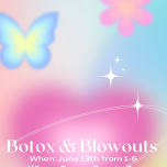 Botox + Blowouts