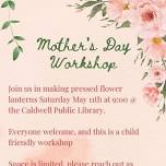 Mother’s Day Workshop