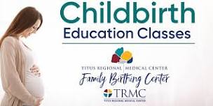 TRMC Childbirth Education Class- July 9th