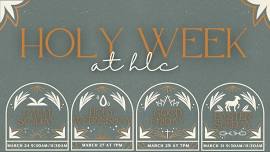 Holy Week at Harvest Life Church