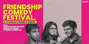 Friendship Comedy Festival