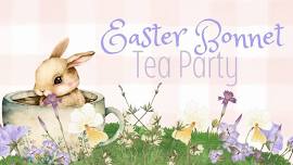  Easter Bonnet Tea Party 