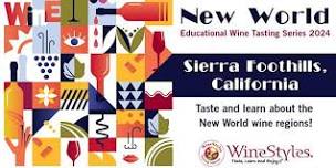 Educational Wine Series - Sierra Foothills