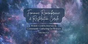 Feminine Remembrance & Restoration Circle